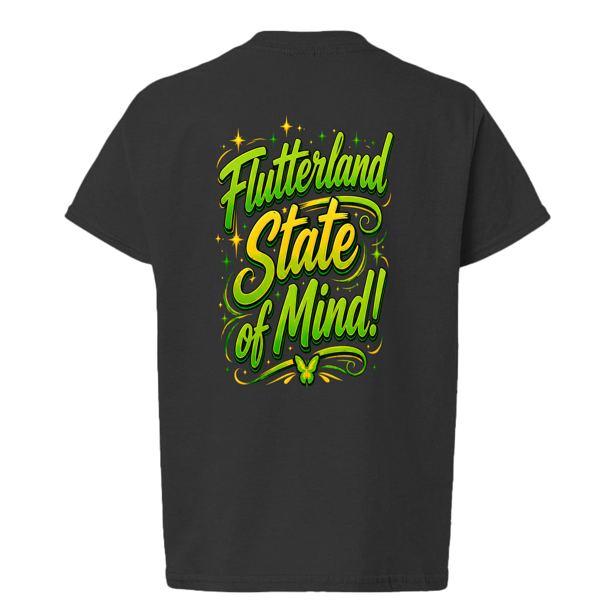 The Butta-Fly’s Flutterland State of Mind back graphic in green and gold with butterfly and stars
